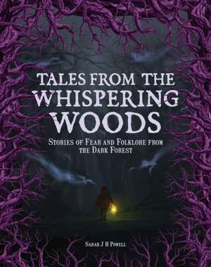 Tales from the Whispering Woods de Sarah J H Powell