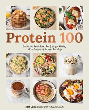 Protein 100 de Kim Cauti