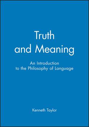 Truth and Meaning de Taylor