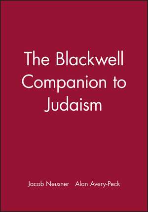 Blackwell Companion to Judaism de Neusner