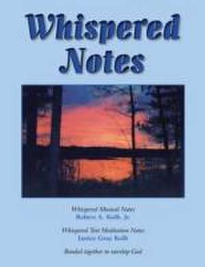 Whispered Notes de Janice Gray Kolb