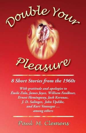 Double Your Pleasure de Paul M. Clemens