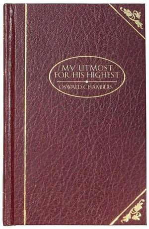 My Utmost for His Highest - Deluxe de Oswald Chambers