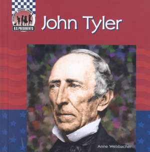 John Tyler de Anne Welsbacher