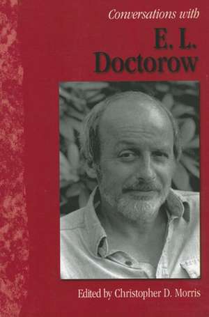 Conversations with E. L. Doctorow de Christopher D. Morris