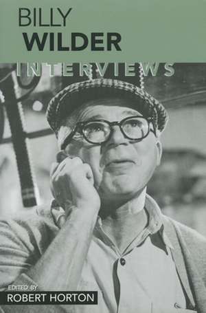 Billy Wilder: Interviews de Robert Horton