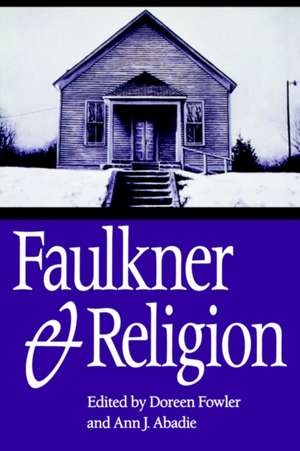 Faulkner and Religion de Doreen Fowler