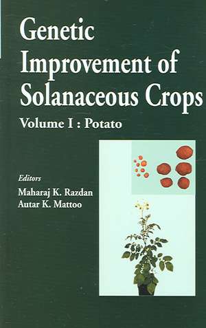 Genetic Improvement of Solanaceous Crops, Volume 1: Potato de M K Razdan