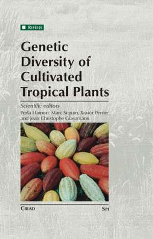 Genetic Diversity of Cultivated Tropical Plants de Perla Hamon