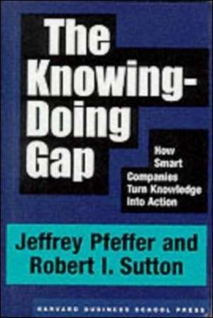 The Knowing-Doing Gap de Jeffrey Pfeffer