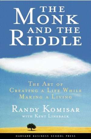 The Monk and the Riddle de Randy Komisar