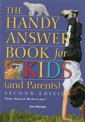 The Handy Answer Book For Kids (and Parents)