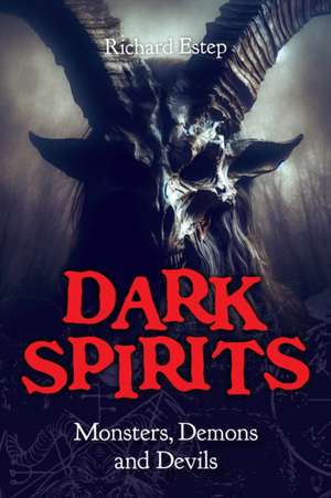 Dark Spirits de Richard Estep