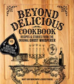 Beyond Delicious Cookbook de Mary Ann Winkowski