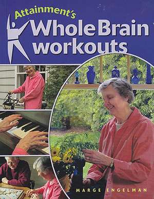 Whole Brain Workouts de Marge Engelman