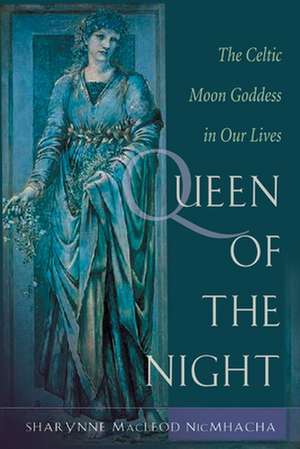 Queen of the Night de Sharynne MacLeod NicMhacha