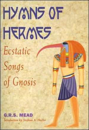 The Hymns of Hermes de G R S Mead