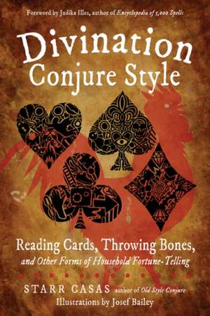 Divination Conjure Style de Starr Casas