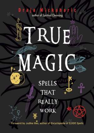 True Magic de Draja Mickaharic