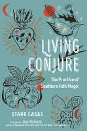 Living Conjure de Starr Casas