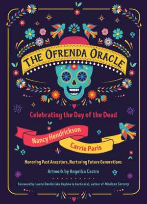 The Ofrenda Oracle de Nancy Hendrickson