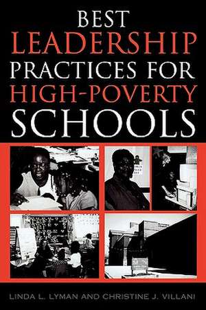 Best Leadership Practices for High-Poverty Schools de Linda L. Lyman