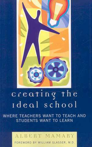 Creating the Ideal School de Albert Mamary