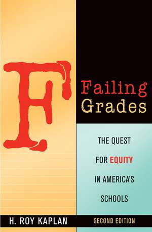 Failing Grades de H. Roy Kaplan