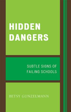 Hidden Dangers de Betsy Gunzelmann
