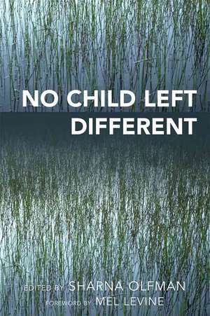 No Child Left Different de Sharna Olfman