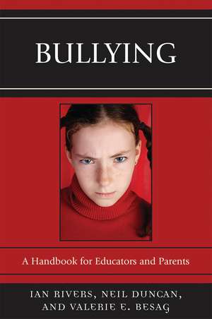 Bullying: A Handbook for Educators and Parents de Ian Rivers