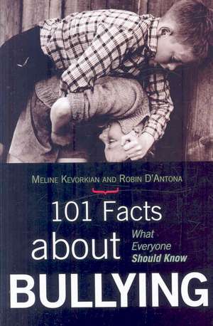 101 Facts about Bullying de Meline M. Kevorkian