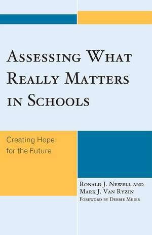 Assessing What Really Matters in Schools de Ronald J. Newell