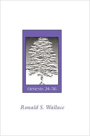 Isaac and Jacob-Genesis 24-36 de Ronald Wallace