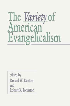 Variety of American Evangelicalism de Donald W. Dayton