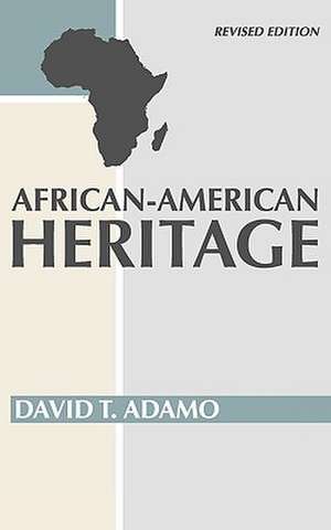 African American Heritage de David Tuesday Adamo