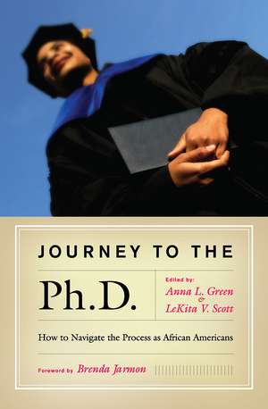 Journey to the Ph.D.: How to Navigate the Process as African Americans de Anna L. Green