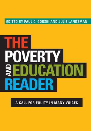 The Poverty and Education Reader: A Call for Equity in Many Voices de Paul C. Gorski