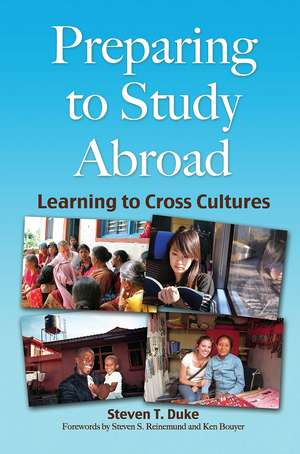 Preparing to Study Abroad: Learning to Cross Cultures de Steven T. Duke