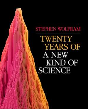 Twenty Years of A New Kind of Science de Stephen Wolfram