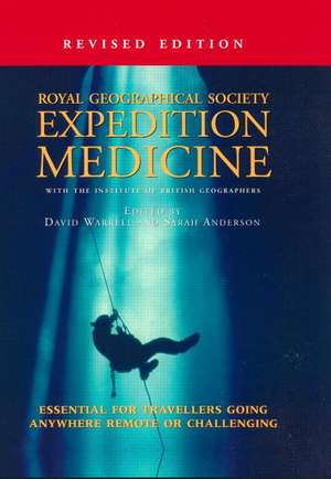 Expedition Medicine: Revised Edition de David Warrell