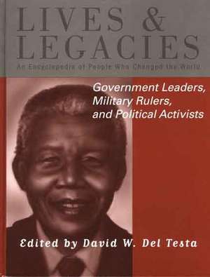 Government Leaders, Military Rulers and Political Activists de David W. Del Testa