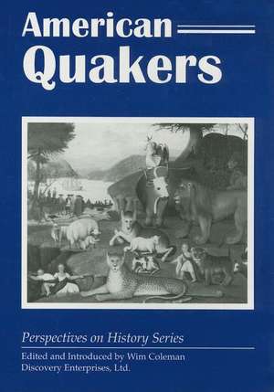 American Quakers de Wim Coleman