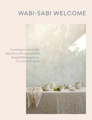 Wabi-Sabi Welcome de Julie Pointer Adams