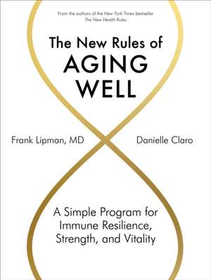 The New Rules of Aging Well de Frank Lipman