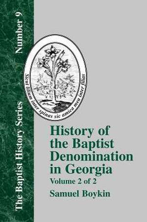 History of the Baptist Denomination in Georgia - Vol. 2: Volume 1 of 2 de Samuel Boykin