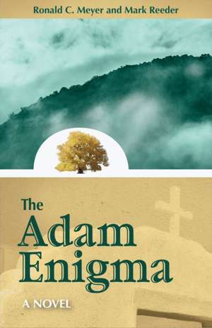 The Adam Enigma de Ronald C. Meyer