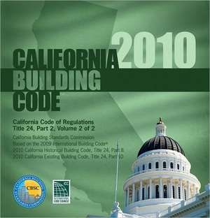 2010 California Building Code, Title 24 Part 2 (Volume Contains Parts 8 & 10) de International Code Council