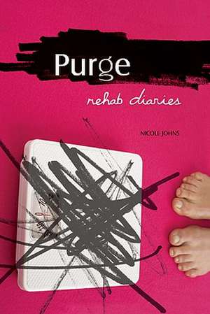 Purge: Rehab Diaries de Nicole Johns