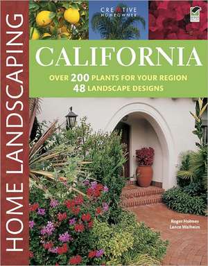 California Home Landscaping, 3rd Edition de Roger Holmes